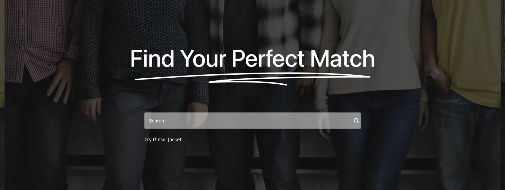 find your perfect match